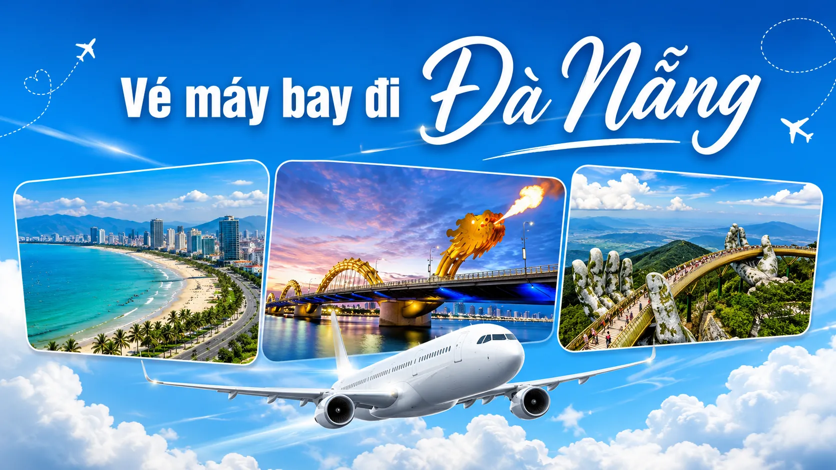 Vé máy bay đi Đà Nẵng khám phá thành phố đáng sống